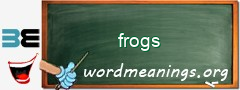 WordMeaning blackboard for frogs